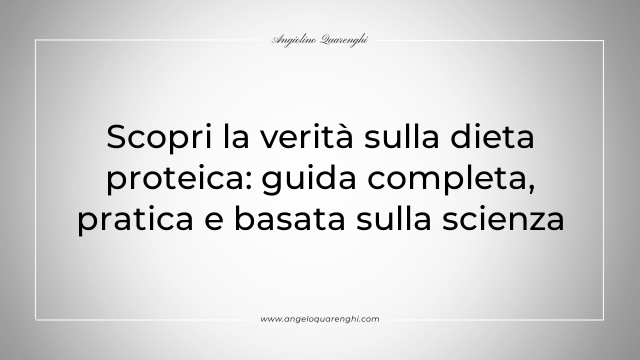 Scopri la verità sulla dieta proteica: guida completa, pratica e basata sulla scienza